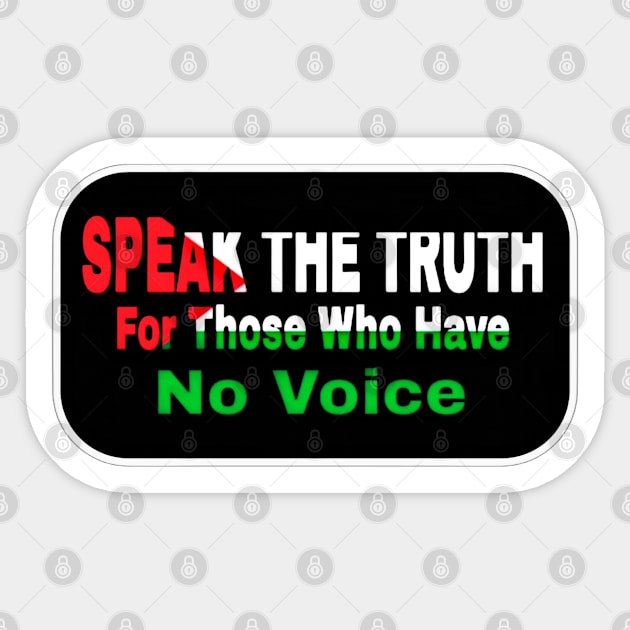 Speak The Truth For Those Who Have No Voice - Palestine - Back Sticker by SubversiveWare